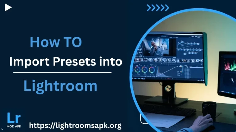 How to Import Presets into Lightroom